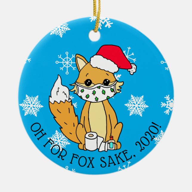 Oh für Fox Sake, 2020, Funny Happy New Year Keramik Ornament (Vorne)