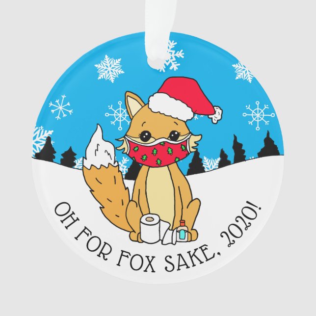 Oh für Fox Sake, 2020, Weihnachten Ornament (Vorderseite)