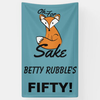 Oh, für Fox Sake 50. Geburtstag Personalisiertes B Banner