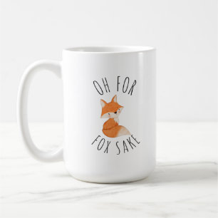 Oh für Fox Sake Coffee Tasse