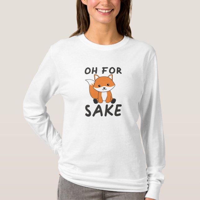 Oh für Fox Sake Funny Foxes Puff T-Shirt (Vorderseite)