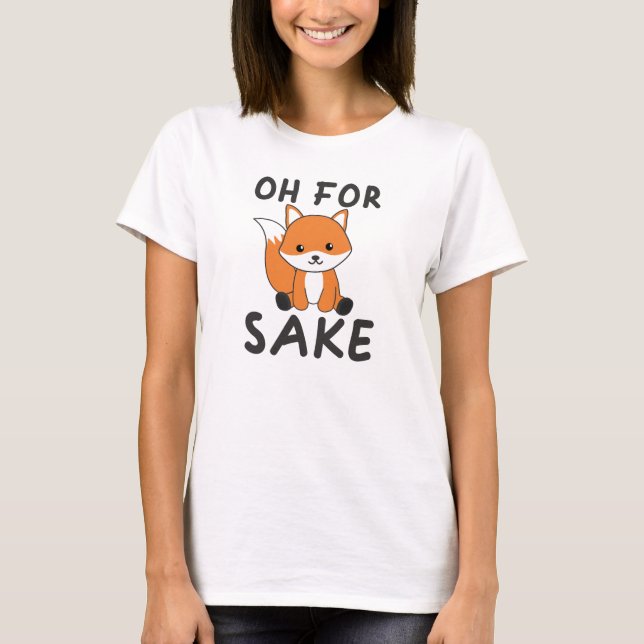 Oh für Fox Sake Funny Foxes Puff T-Shirt (Vorderseite)