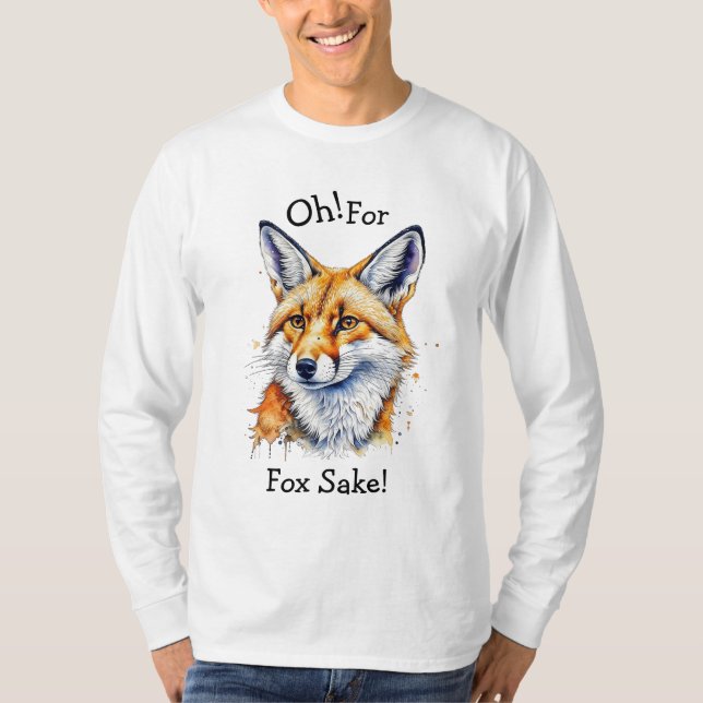 Oh, für Fox Sake! Funny Watercolor T-Shirt (Vorderseite)