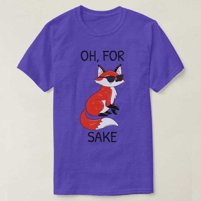 Oh für Fox Sake II T-Shirt (Design vorne)