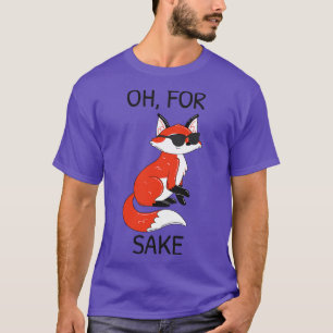 Oh für Fox Sake II T-Shirt