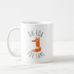 Oh für Fox Sake Kaffeetasse