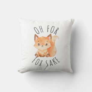 Oh für Fox Sake Kissen