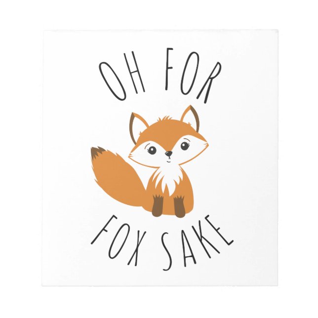 Oh für Fox Sake Notizblock (Vorderseite)