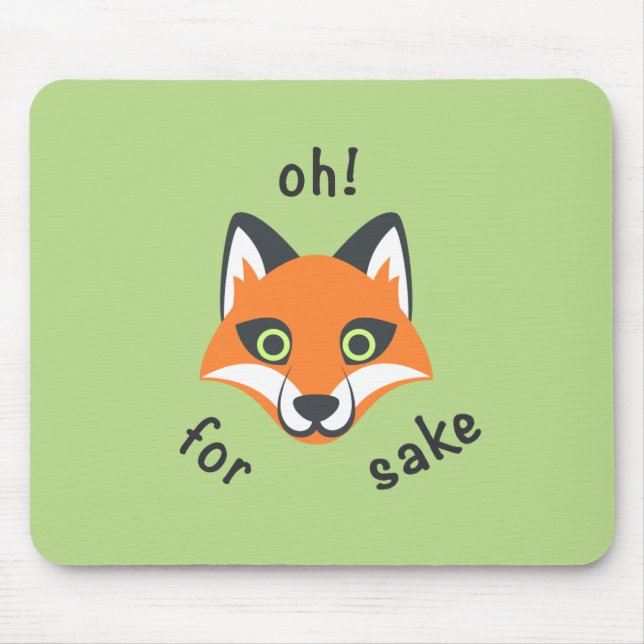 Oh! Für Fox Sake Phrase Emoji Cartoon Mousepad (Vorne)