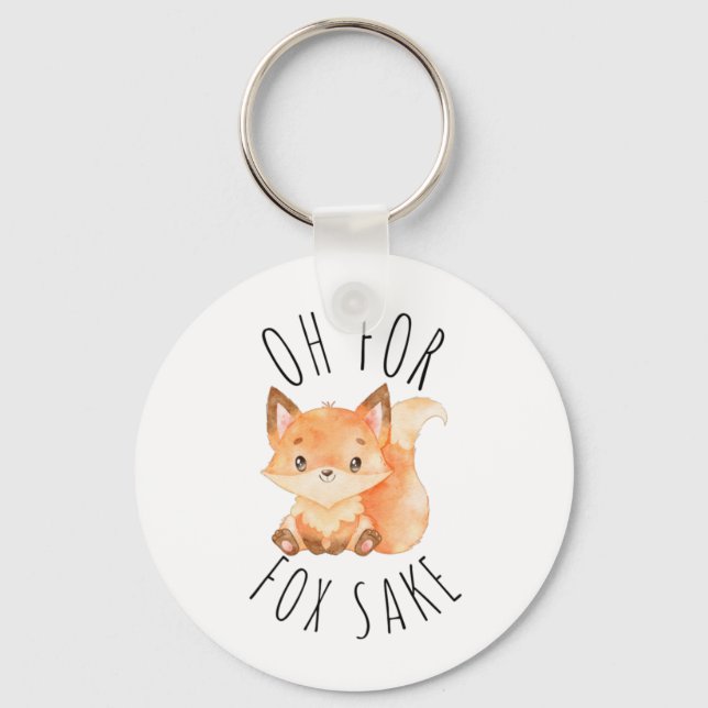 Oh für Fox Sake Schlüsselanhänger (Vorderseite)
