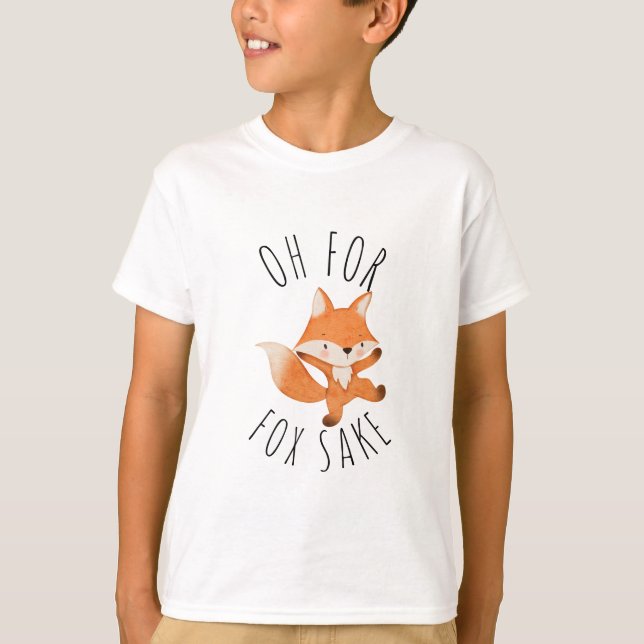 Oh für Fox Sake T - Shirt (Vorderseite)