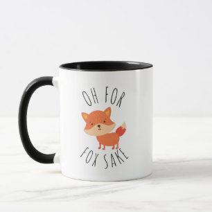 Oh für Fox Sake Tasse