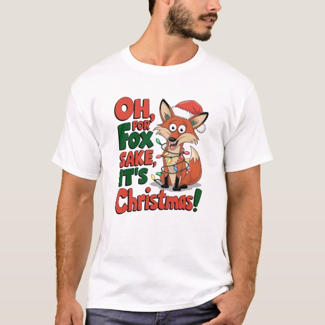 Oh, für Fox Sake, Weihnachten! Funny T-Shirt (Vorderseite)