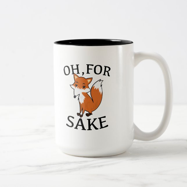 Oh, für Fox Sake Zweifarbige Tasse (Rechts)