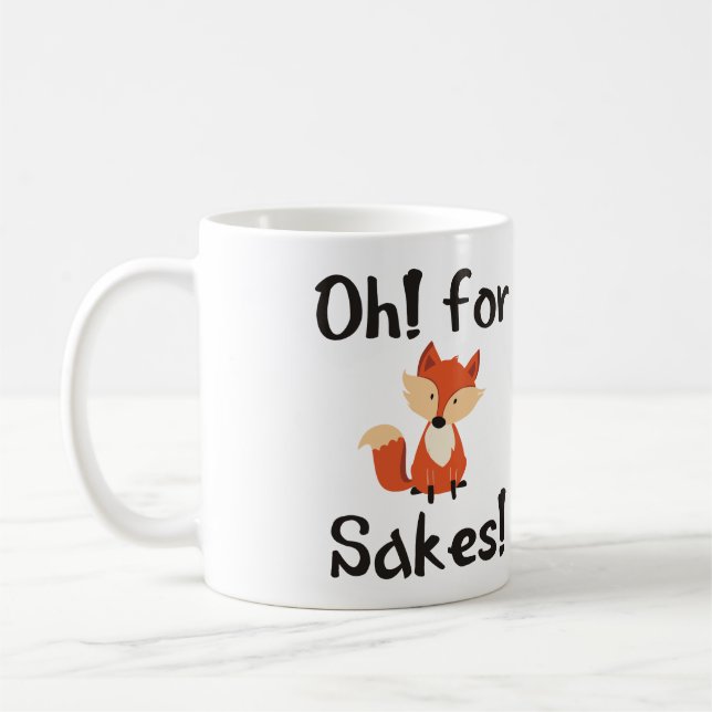 OH-! FÜR FUCHS-GRÜNDE! TASSE (Links)