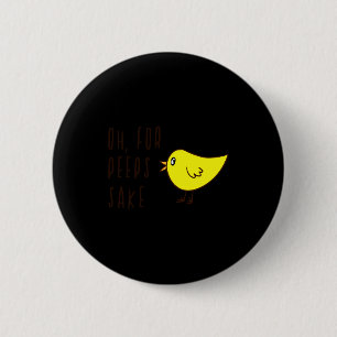 Oh fürsorge Süßes entzückendes Küken Ostern Lustig Button