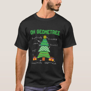 Oh Geometree Geometry Math Science Lehrer Christm T-Shirt