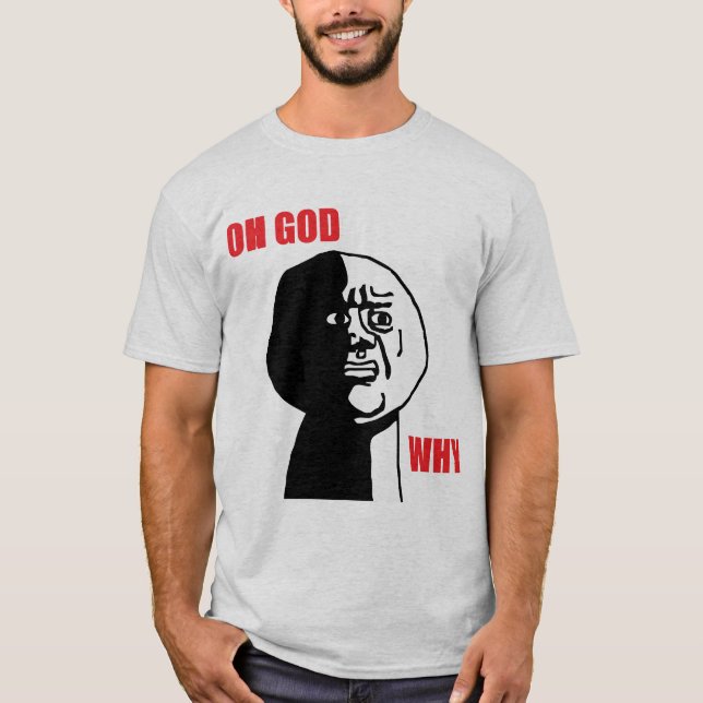 oh Gott warum T-Shirt (Vorderseite)