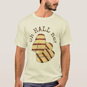 Oh HALL (Hölle) Nein! Halloumi Grillkäse-Feinschme T-Shirt
