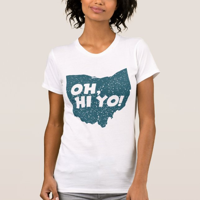Oh, hallo, Ohio! T-Shirt (Vorderseite)