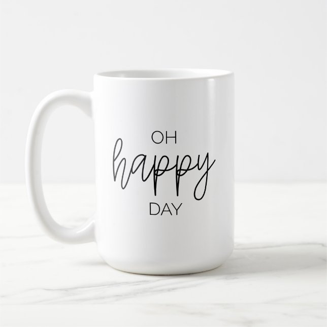 Oh Happy Day Tasse (Links)