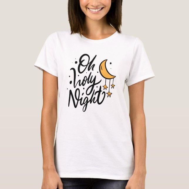 Oh Heiliger Nachtmond T-Shirt (Vorderseite)