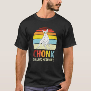 Oh Herrgott Er Kommt Sphynx Chonk Katze T-Shirt
