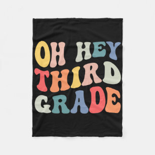 Oh Hey Dritte Klasse Groovy Spaß Zurück zur Schule Fleecedecke