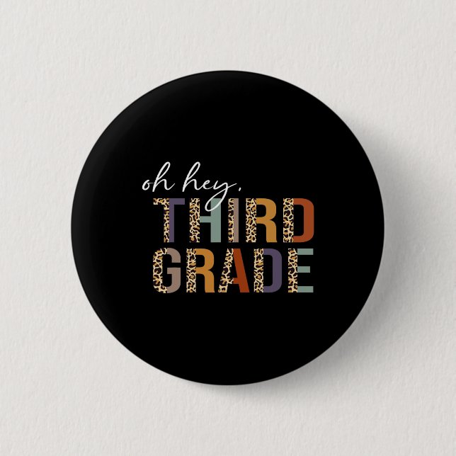 Oh Hey dritte Klasse Zurück zur Schule Leoparden-D Button (Vorderseite)