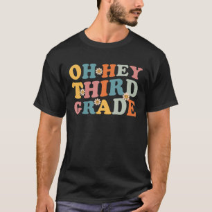 Oh Hey Dritter Lehrer Mädchen Team Squad Groovy T-Shirt