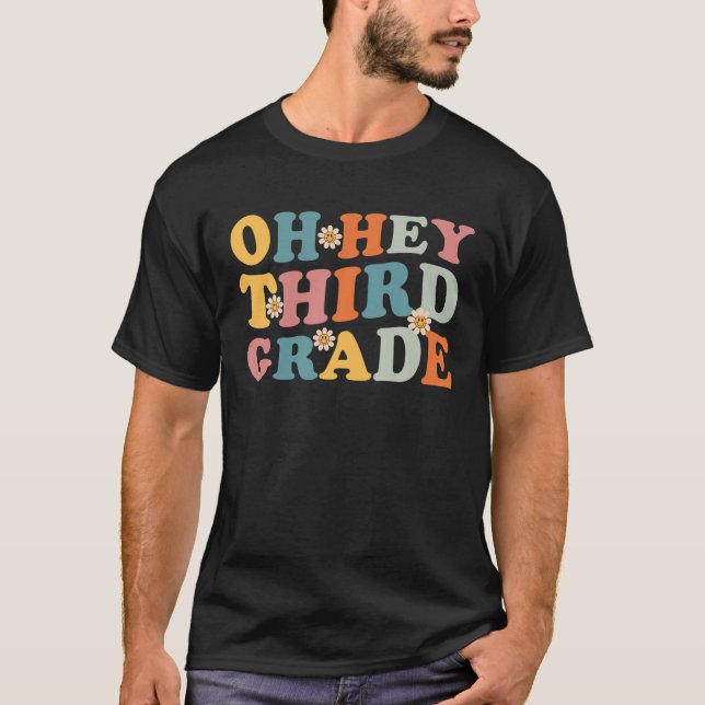 Oh Hey Dritter Lehrer Mädchen Team Squad Groovy T-Shirt (Vorderseite)