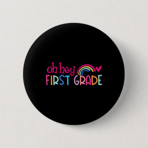 Oh Hey Erste Klasse Regenbogen Glücklicher Erster Button