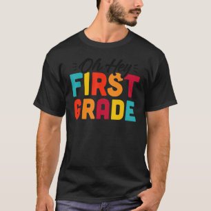 Oh Hey Erste Klasse Spaß Schüler Lehrer Zurück zu T-Shirt