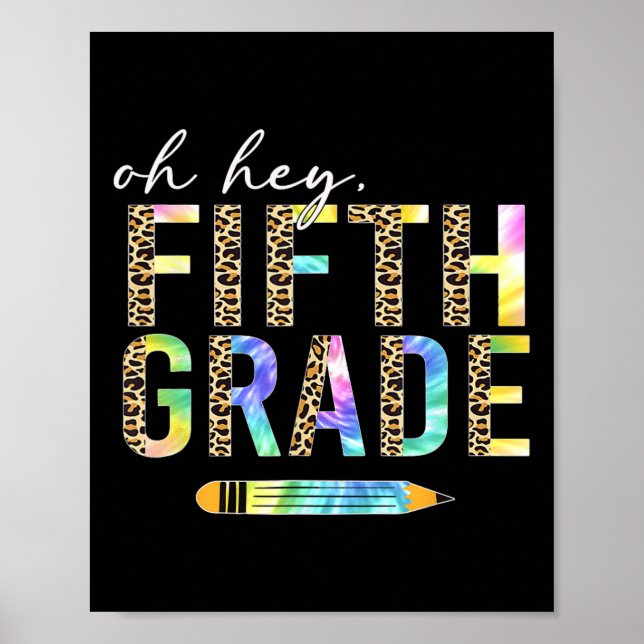 Oh Hey Fünfte Klasse Ck Zurück zur Schule Schüler  Poster (Vorne)