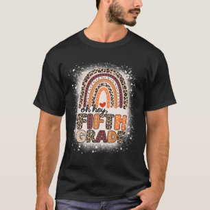 Oh Hey Fünfte Klasse Regenbogen Gebleicht 1. Tag d T-Shirt