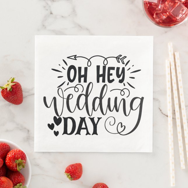Oh Hey Hochzeitstag Serviette (Beispiel)