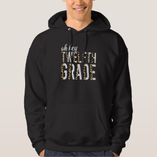 Oh Hey Lehrer der 12. Klasse Leopard 1. Tag Hoodie
