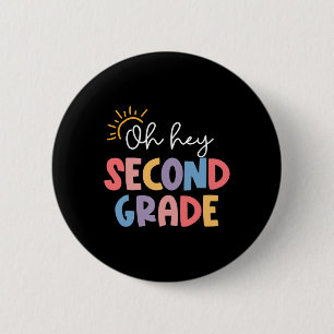 Oh Hey Lehrer der zweiten Klasse Schüler der 2. Kl Button