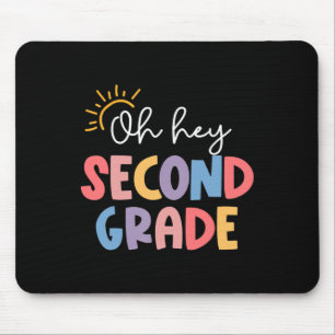 Oh Hey Lehrer der zweiten Klasse Schüler der 2. Kl Mousepad