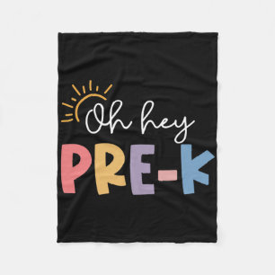 Oh Hey Pre K Lehrer Schüler Vorschule Erster Tag O Fleecedecke