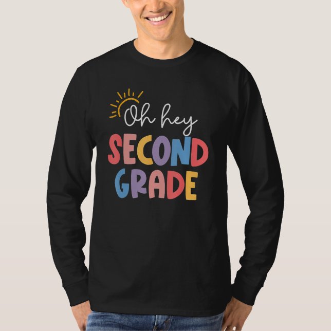 Oh Hey Second Grade Teacher Student 2nd Kids Back  T-Shirt (Vorderseite)