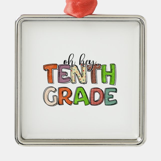 Oh Hey Tenth Grade Ornament Aus Metall (Vorne)