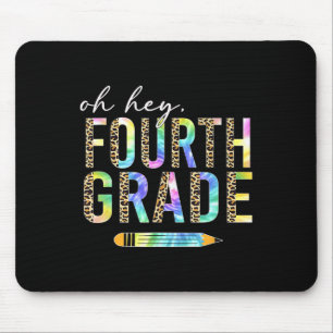 Oh Hey Vierte Klasse Ck Zurück zur Schule Schüler Mousepad