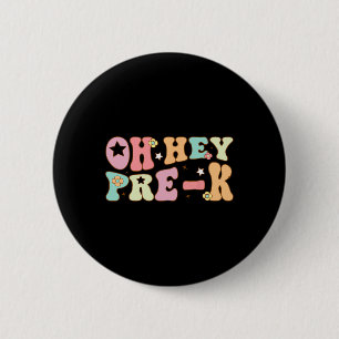 Oh Hey Vorschule Groovy Ck Zur Schule Glücklicher Button