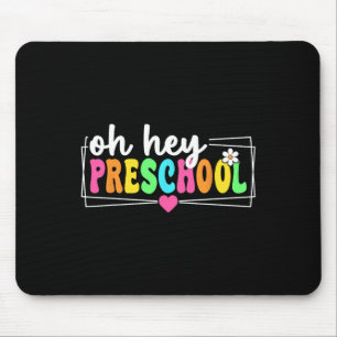 Oh Hey Vorschule Zurück zur Schule Lehrer Schüler Mousepad