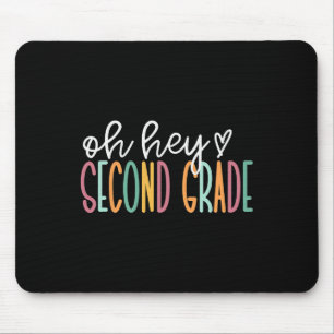 Oh Hey Zweite Klasse Zurück zur Schule Glücklicher Mousepad