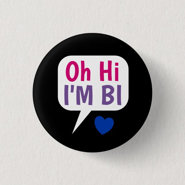 Oh, Hi, ich bin Bi Bisexual Pride Button (Vorderseite)