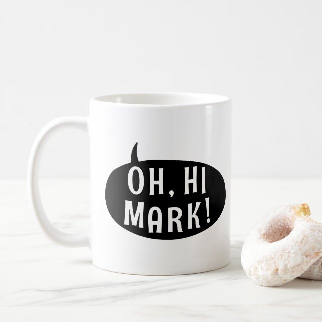 Oh Hi Mark Funny Humore Phrase Speech Bubble Kaffeetasse (Mit Donut)