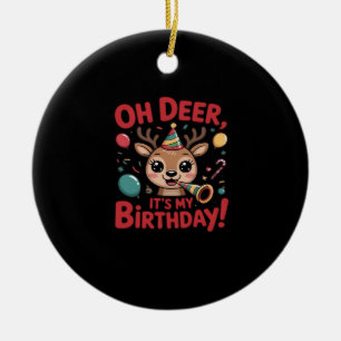 Oh Hirsch, ich habe Geburtstag, süßes Rentier Fest Keramik Ornament