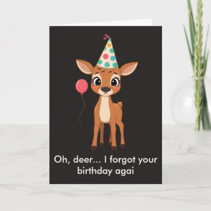 Oh Hirsch, ich habe wieder deinen Geburtstag verge Karte